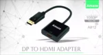 AMAZE A812 DP TO HDMI ADAPTER – Black - Image 2